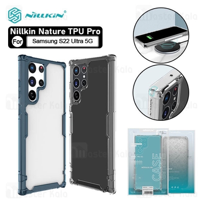 قاب ژله ای نیلکین سامسونگ Samsung Galaxy S22 Ultra 5G Nillkin Nature TPU Pro Case