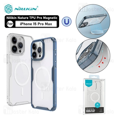 قاب محافظ مگ سیف نیلکین آیفون Apple iPhone 15 Pro Max Nillkin Nature TPU Pro Magnetic Case