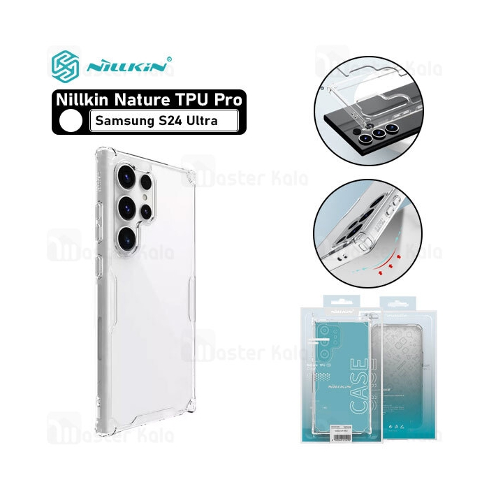قاب محافظ نیلکین سامسونگ Samsung Galaxy S24 Ultra Nillkin Nature TPU Pro Case