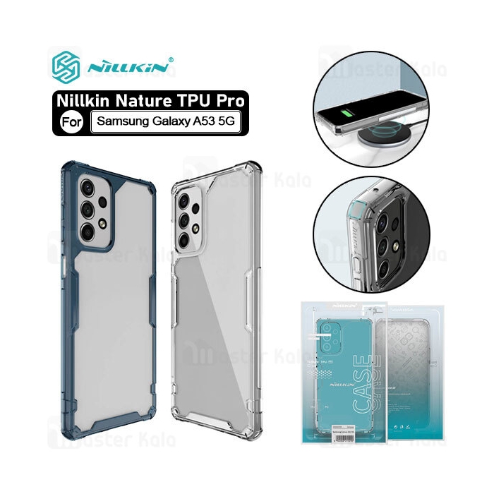 قاب ژله ای نیلکین سامسونگ Samsung Galaxy A53 5G Nillkin Nature TPU Pro Case